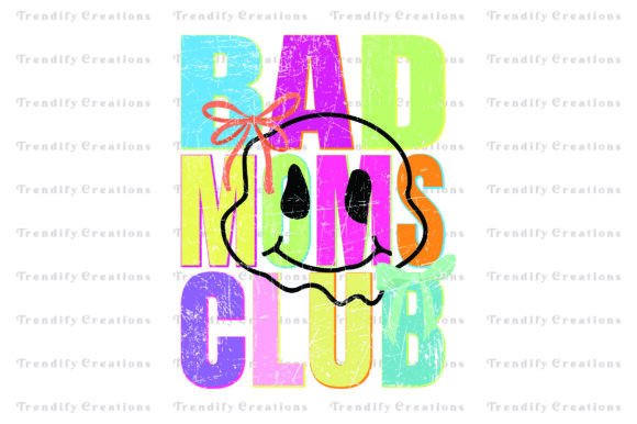 Bad Moms Club Retro Smiley Face Girly Review